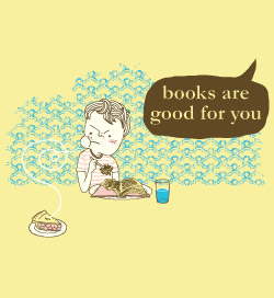 Books are good for you.